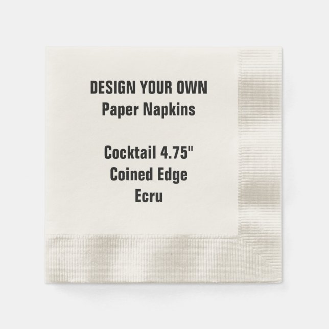 Design Your Own ECRU Coined Cocktail Paper Napkins (Front)