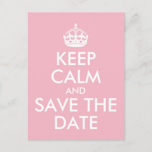 Design Your Own Keep Calm and Save the Date Announcement Postcard