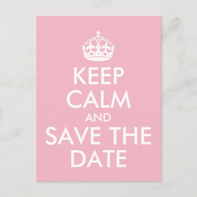 Design Your Own Keep Calm and Save the Date Announcement Postcard (Front)