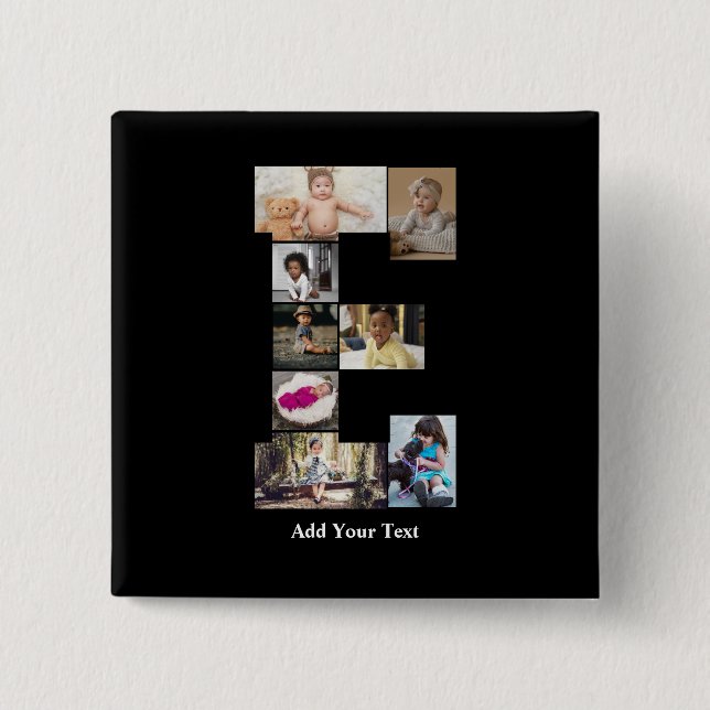 Design Your Own Letter E Photo Collage 2 Inch Square Button (Front)