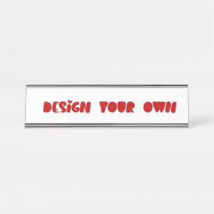 Design Your Own Personalized One of a Kind Desk Name Plate