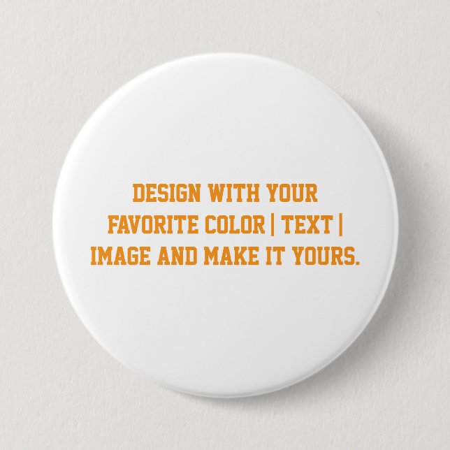 Design Your Own Round 3 inch Button (Front)