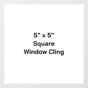 Design Your Own Simple 5" x 5" Square Window Cling