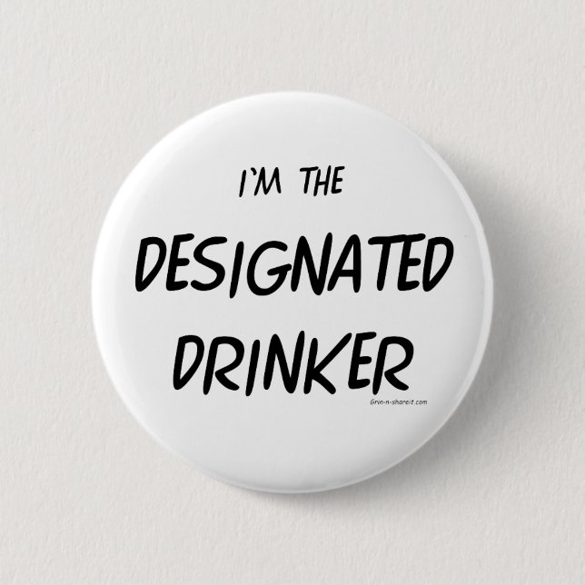 Designated Drinker 2 Inch Round Button (Front)