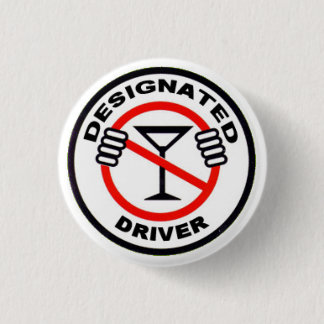 Designated Driver 1 Inch Round Button