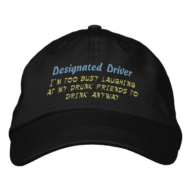 Designated Driver, Embroidered Hat (Front)