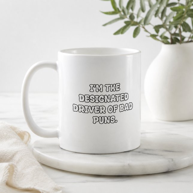 Designated Driver of Bad Puns Typography Coffee Mug (Creator Uploaded)