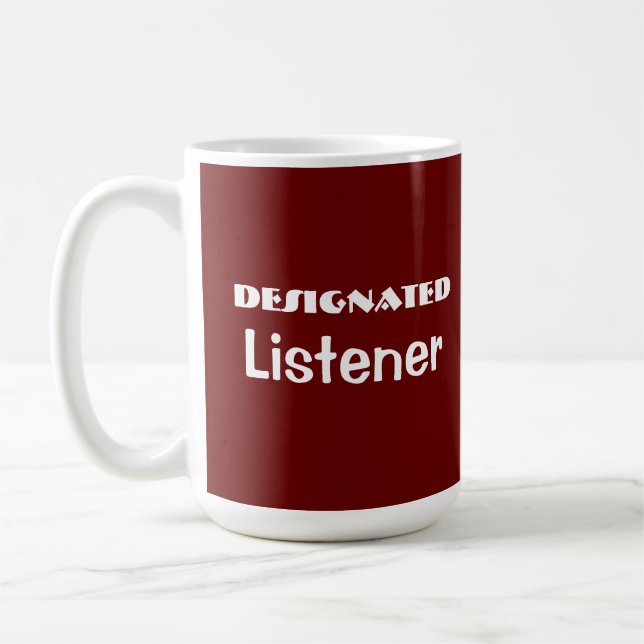 Designated Listener Funny Red Mug (Left)