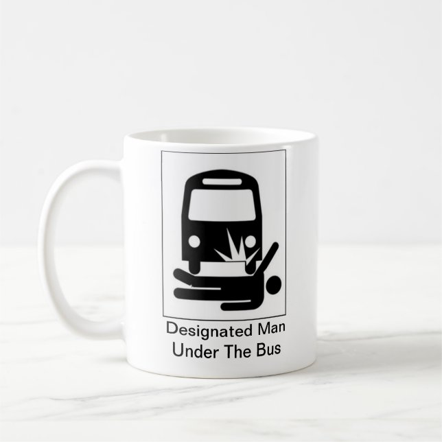 Designated Man Under the Bus Mug (Left)
