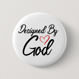 “Designed by God” 2 1/4" Round 2 Inch Round Button