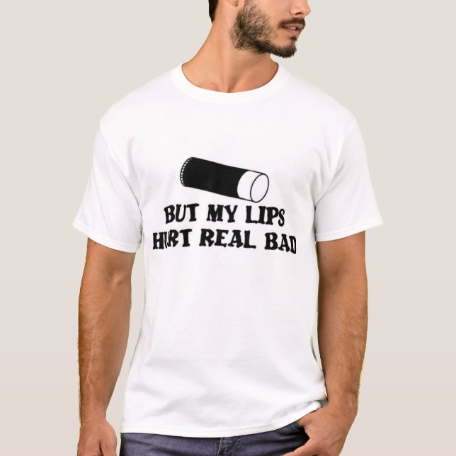 designlipshurt5ih T-Shirt (Front)