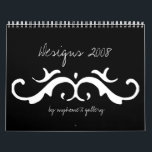 Designs 2008 Calendar<br><div class="desc">From black & white to colours, this calendar includes same of the designs create by myhome71 gallery.</div>