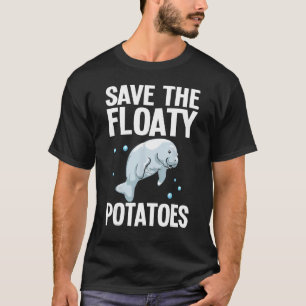 Designs For Men Women Floaty Potato Sea Cows Mana T-Shirt