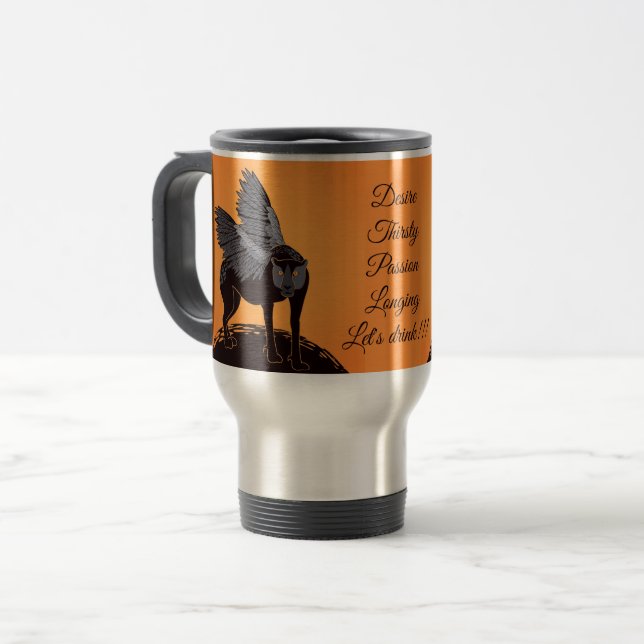 Desire Thirsty Passion Longing Let's drink Travel Mug (Front Left)