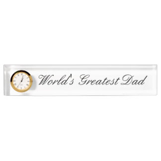 Desk Nameplate with Clock- World's Greatest Dad
