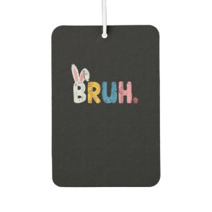Désodorisant Pour Voiture Bruh Bunny Pâques mignonne mème pour les enfants