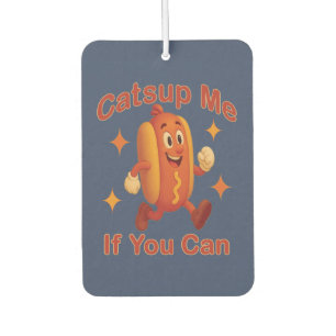Désodorisant Pour Voiture Catsume-moi si tu peux drôle Hot Dog - Ketchup Pun