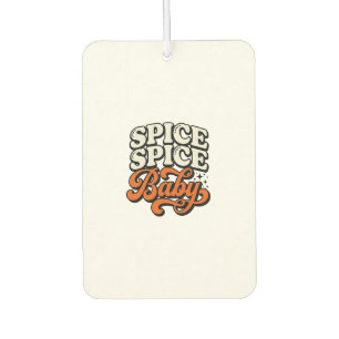 Désodorisant Pour Voiture Chemise de typographie rétro vintage Spice Spice B