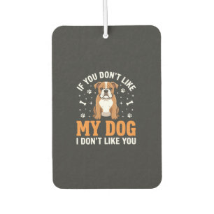 Désodorisant Pour Voiture Citation drôle Mon chien Bouledogue