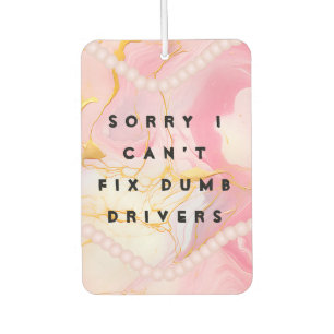 Désodorisant Pour Voiture Citations drôles de Funny Girl Perles Rose Voiture