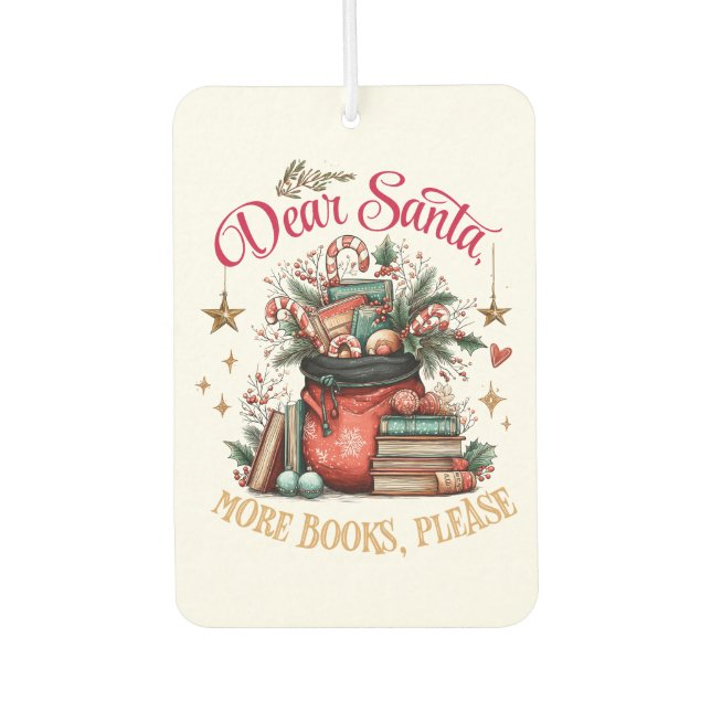Désodorisant Pour Voiture Dear Santa, More Books Please  (Devant)