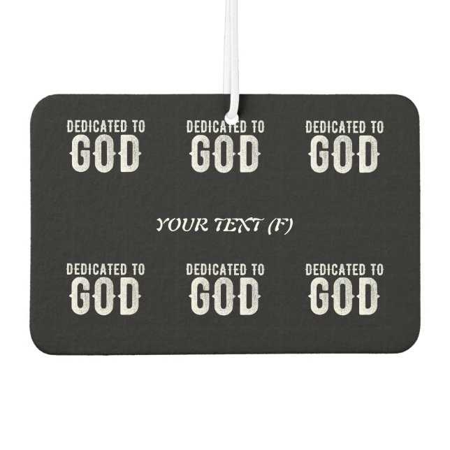 DÉSODORISANT POUR VOITURE DÉDIÉ À DIEU COOL PERSONNALISABLE TEXTE BLANC (Devant)