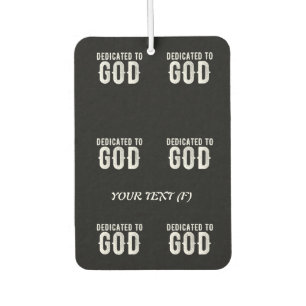 DÉSODORISANT POUR VOITURE DÉDIÉ À DIEU COOL PERSONNALISABLE TEXTE BLANC