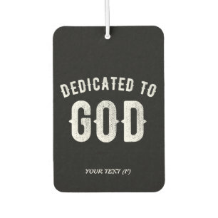 DÉSODORISANT POUR VOITURE DÉDIÉ À DIEU PERSONNALISABLE COOL TEXTE BLANC