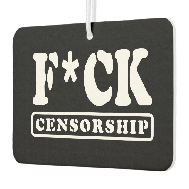 DÉSODORISANT POUR VOITURE F*CK CENSORSHIP (Gauche)