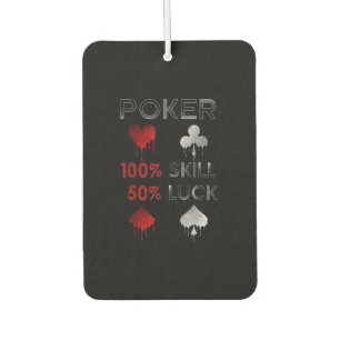 Désodorisant Pour Voiture Funny Poker Poker 100% Compétence Et 50% Chance