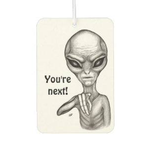 Désodorisant Pour Voiture Mauvais Alien, Tu es le prochain !