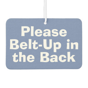 Désodorisant Pour Voiture Message de ceinture de siège. S'il vous plaît Belt