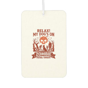 Désodorisant Pour Voiture Patrouille de Chien Zombie Relax ce Soir Crâne d'H