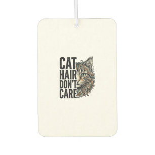 Désodorisant Pour Voiture Poils De Chat Peu Importe Gravure Vintage T-Shirt 