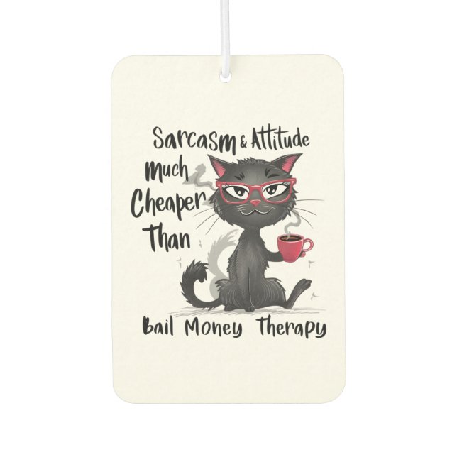 Désodorisant Pour Voiture Sarcasm & Attitude Funny Cat Lover Gift  (Devant)