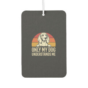 Désodorisant Pour Voiture Seul mon chien me comprend Chien Vintage