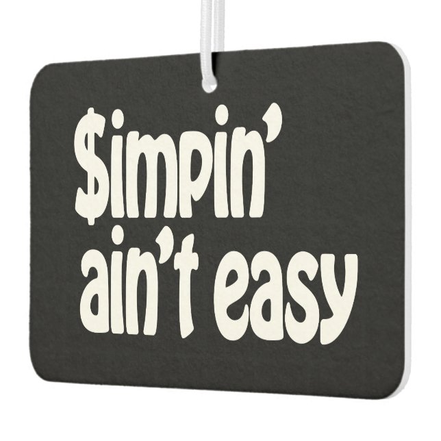 Désodorisant Pour Voiture Simpin' Ain't Easy (Gauche)
