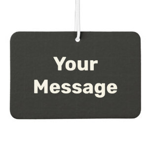 Désodorisant Pour Voiture Simple noir et blanc Votre message Modèle texte
