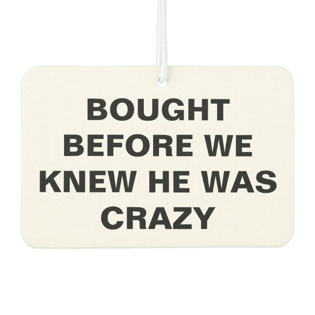 Désodorisant Pour Voiture Tesla - Acheté Avant Que Nous Sachions Qu'Il Était (Devant)