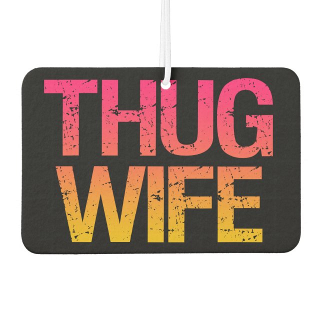 Désodorisant Pour Voiture Thug Femme drôle Voiture Airfresque (Devant)