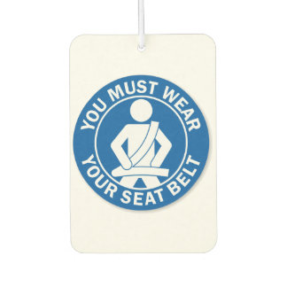 Désodorisant Pour Voiture You Must Seat Your Belt Air Freshener