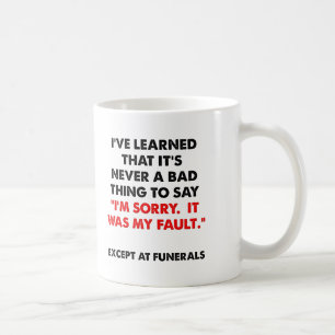Désolé aux enterrements Mug drôle