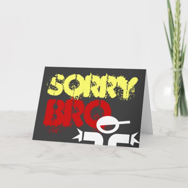 Désolé carte pour les hommes disant 'Désolé bro' (Devant)