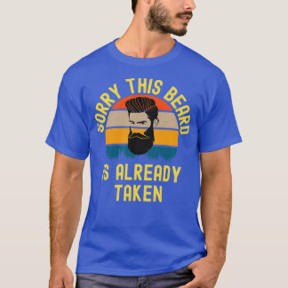 Désolé Cette Barbe Est Déjà Prise Classique TShirt