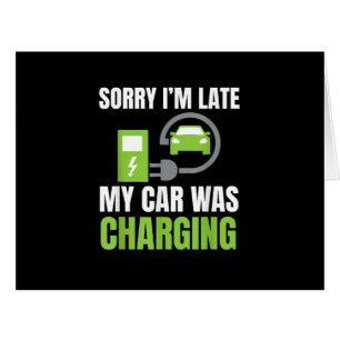 Désolé d'être en retard Ma voiture a chargé un EV 