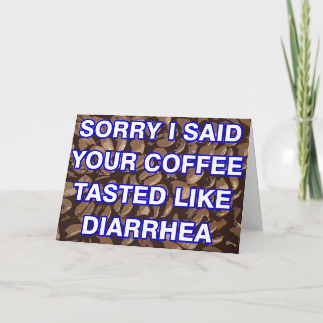 Désolé J'Ai Dit Que Ton Café Tasé Comme Une Carte  (Devant)