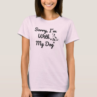 Désolé, je suis avec mon t-shirt pour chien Tri-Bl
