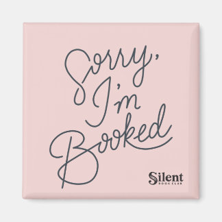 Désolé, je suis Booked Carré Magnet
