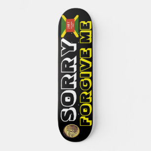 DÉSOLÉ ME PARDONNER Skateboard