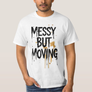 Désordonné mais en mouvement – T-shirt à script mi